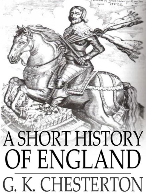 Title details for A Short History of England by G. K. Chesterton - Available